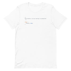 Production testing fear - Software Developer White T-Shirt