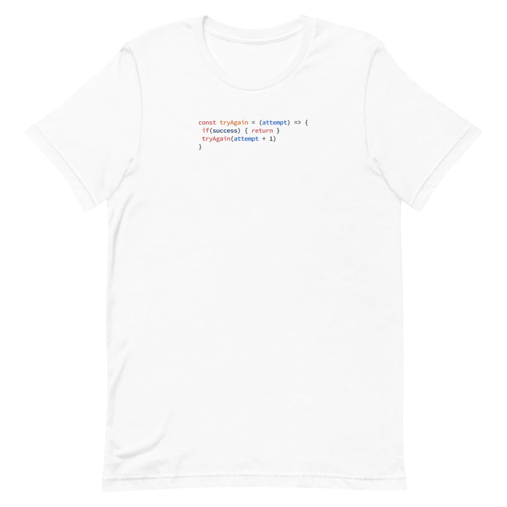 Recursive Try Try Again - White Software Developer T-Shirt